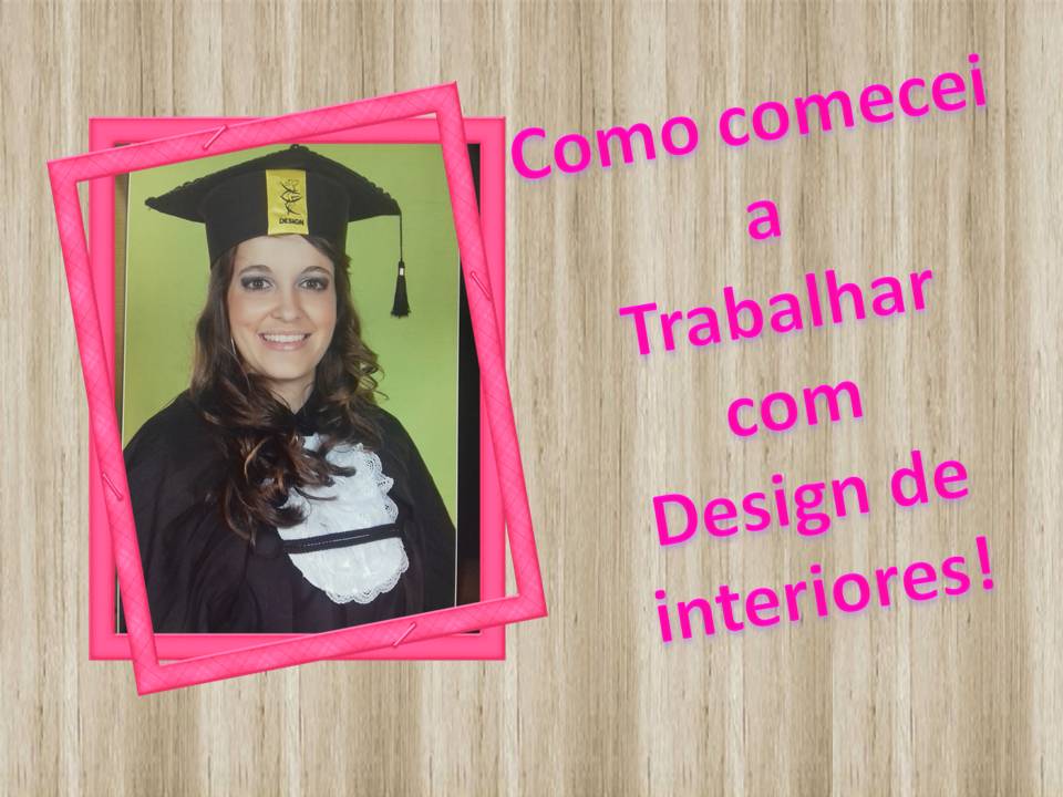 Vídeo: Como comecei a trabalhar com design de interiores! - Você ...